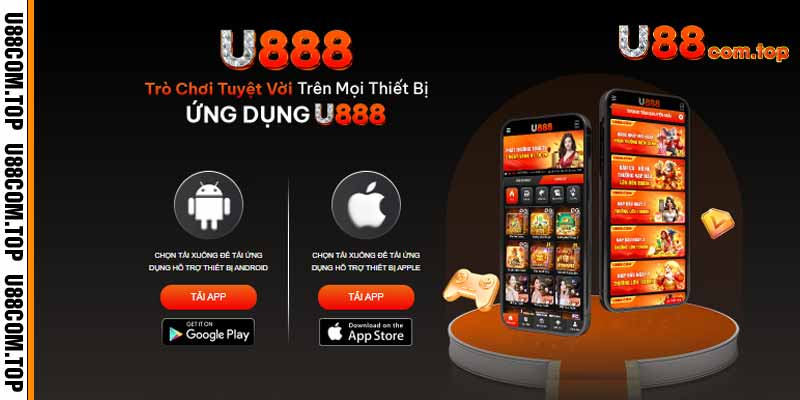 Tải ứng dụng U888 - Cá cược tuyệt vời và đẳng cấp